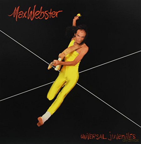 Max Webster: Universal Juveniles [Winyl]