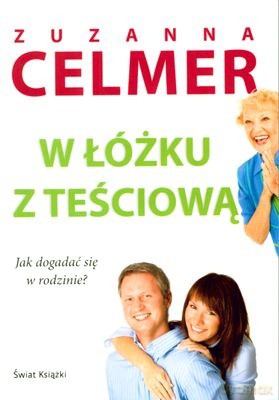 W Łóżku Z Teściową - Zuzanna Celmer [KSIĄŻKA]