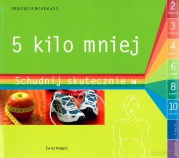 5 Kilo Mniej (twarda) - Friedrich Bohlmann [KSIĄŻKA]
