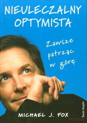 Nieuleczalny Optymista - Michael J. Fox [KSIĄŻKA]