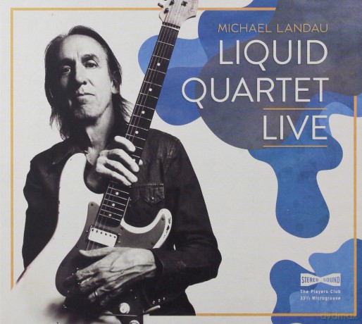 Michael Landau: Liquid Quartet Live (digipack) [CD]