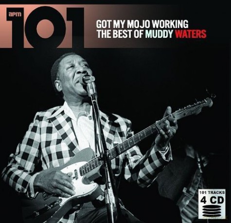 Muddy Waters: 101 - Got My Mojo Working The Best Of M [4CD]