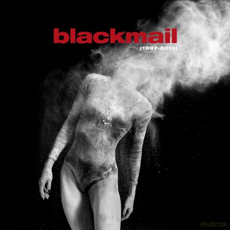 Blackmail: 1997-2013 (Best Of + Rare Tracks) [CD]