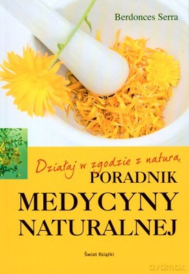 Poradnik Medycyny Naturalnej (twarda) - Berdonces Serra [KSIĄŻKA]