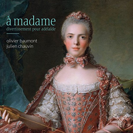 Olivier Beaumont: A Madame Divertissement Pour Adelaide [CD]