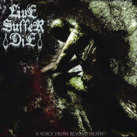 Live Suffer Die: A Voice From Beyond Death [CD]