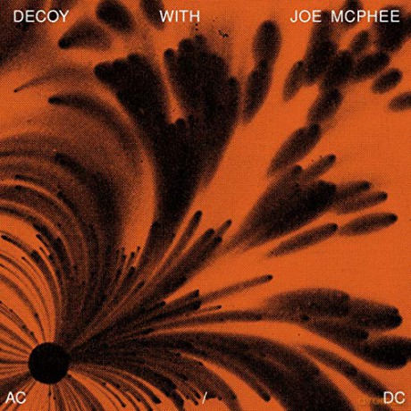 Decoy With Joe Mcphee: Ac/Dc [CD]