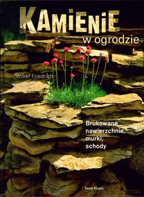 Kamienie W Ogrodzie (twarda) - Volker Friedrich [KSIĄŻKA]