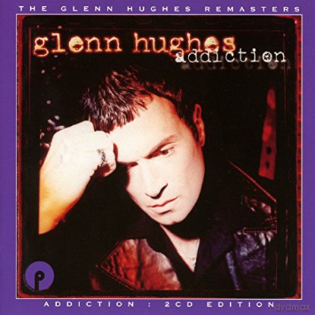 Glenn Hughes: Addiction: Remastered & Expanded Edition [2CD]
