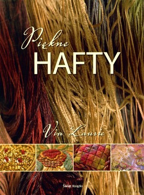 Piękne Hafty (broszurowa) - Via Laurie [KSIĄŻKA]