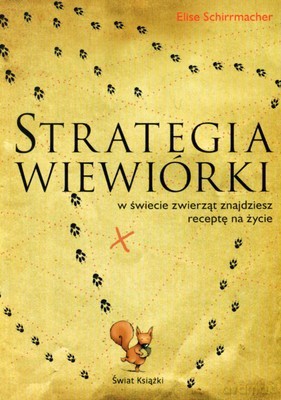 Strategia Wiewiórki - Elise Schirrmacher [KSIĄŻKA]