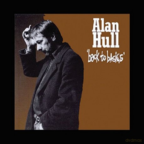 Alan Hull: Back To Basics [CD]