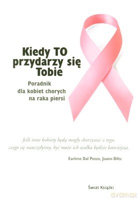 Kiedy To Przydarzy Się Tobie - Earlene Dal Pozzo, Joann Dilts [KSIĄŻKA]
