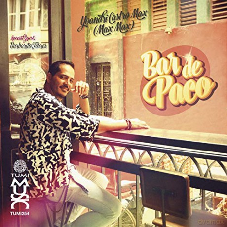 Yoandri Castro Max: Bar De Paco [CD]