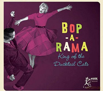 Bop A Rama - King Of The Ducktail Cats [CD]
