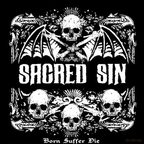 Sacred Sin: Born Suffer Die [CD]