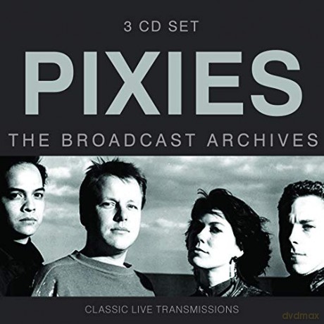 Pixies: Broadcast Archives [3CD]