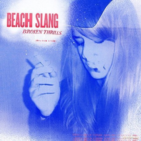 Beach Slang: Broken Thrills [CD]