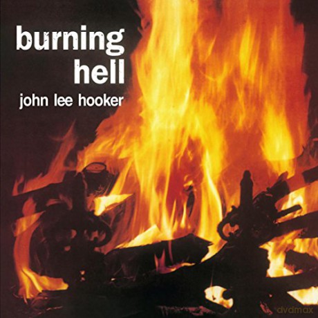 John Lee Hooker: Burning Hell [Winyl]