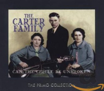 Carter Family: Can The Circle Be Unbroken [2CD]