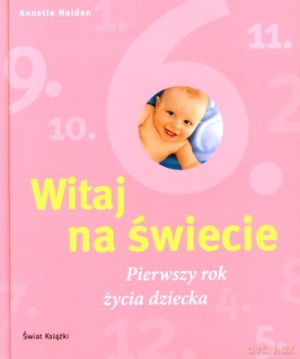 Witaj Na Świecie (twarda) - Annette Nolden [KSIĄŻKA]