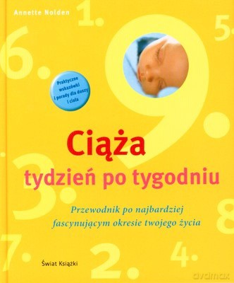 Ciąża Tydzień Po Tygodniu (twarda) - Anette Nolden [KSIĄŻKA]