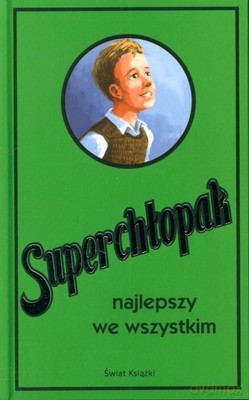 Superchłopak Najlepszy We Wszystkim (twarda) - Michael Heatley [KSIĄŻKA]