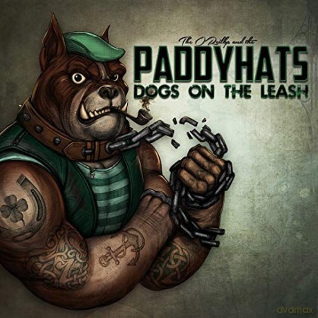 The O'Reillys And The Paddyhats: Dogs On The Leash (digipack) [CD]