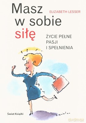 Masz W Sobie Siłę - Elizabeth Lesser [KSIĄŻKA]