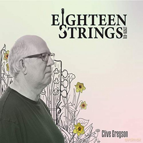 Clive Gregson: Eighteen Strings [CD]