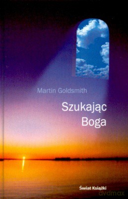 Szukając Boga - Martin Goldsmith [KSIĄŻKA]
