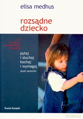 Rozsądne Dziecko - Elisa Medhus [KSIĄŻKA]