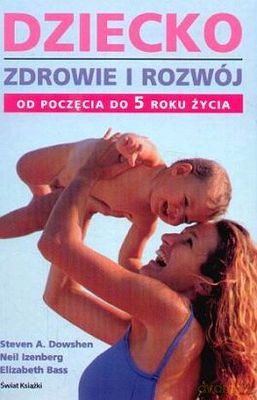 Dziecko Zdrowie I Rozwój -   [KSIĄŻKA]