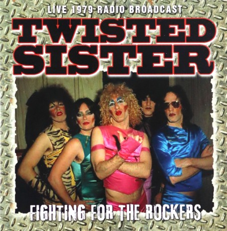 Twisted Sister: Fighting For The Rockers [CD]