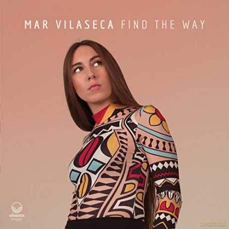 Mar Vilaseca: Find The Way [CD]