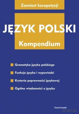 Język Polski Kompendium - Magdalena Derwojedowa [KSIĄŻKA]