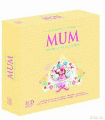 Greatest Ever - Mum [3CD]