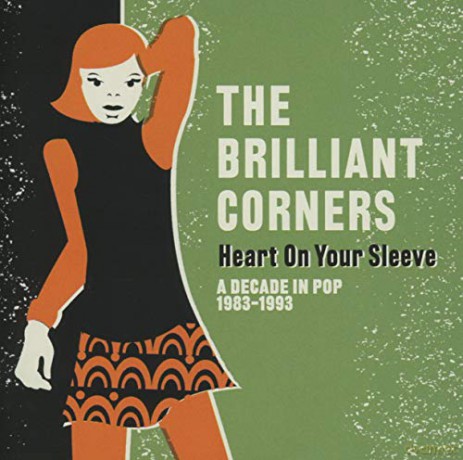 Brilliant Corners: Heart On Your Sleeve - A Decade In Pop [2CD]