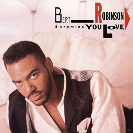 Burt Robinson: I Promise You Love [CD]