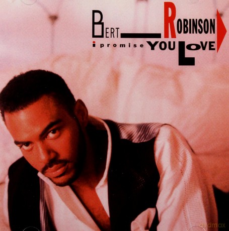 Burt Robinson: I Promise You Love [CD]