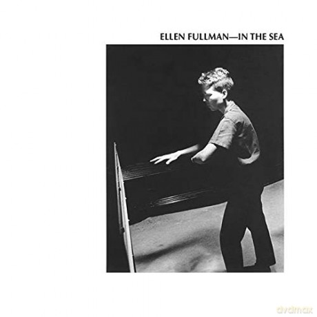 Ellen Fullman: In The Sea [2xWinyl]