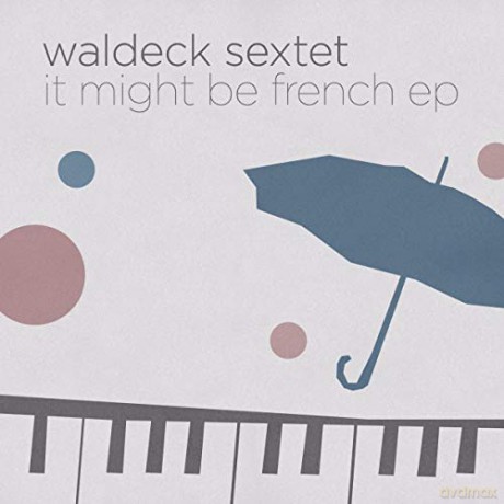 Waldeck Sextet: It Might Be French [Winyl]