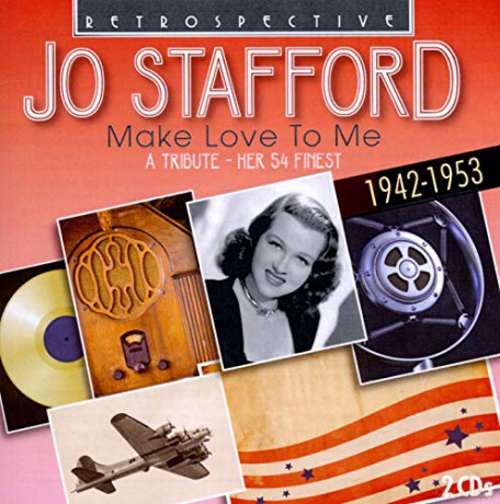 Jo Stafford: Jo Stafford / Make Love To Me [2CD]