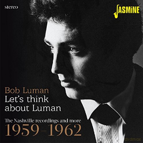 Bob Luman: LetS Think About Luman - The Nashville Recordings And More [CD]