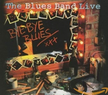 Blues Band: Live - Bye Bye Blues [CD]