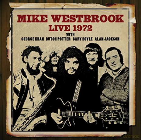 Mike Westbrook: Live 1972 [CD]