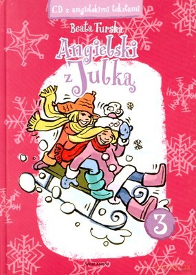 Angielski Z Julką 3 + Cd (twarda) - Beata Turska [KSIĄŻKA]