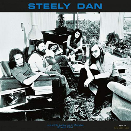 Steely Dan: Live At Ellis Auditorium In Memphis. 30 April 1974 - Wbcn [Winyl]