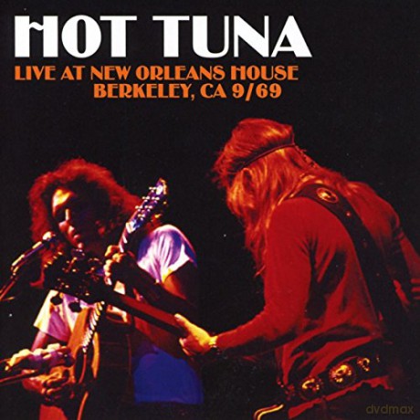 Hot Tuna: Live At New Orleans House. Berkeley Ca 9/69 [CD]