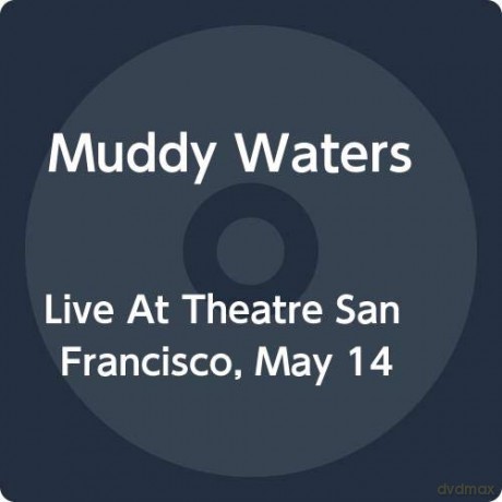 Muddy Waters: Live At Theatre 1839. San Francisco. May 14Th 1977 [Winyl]